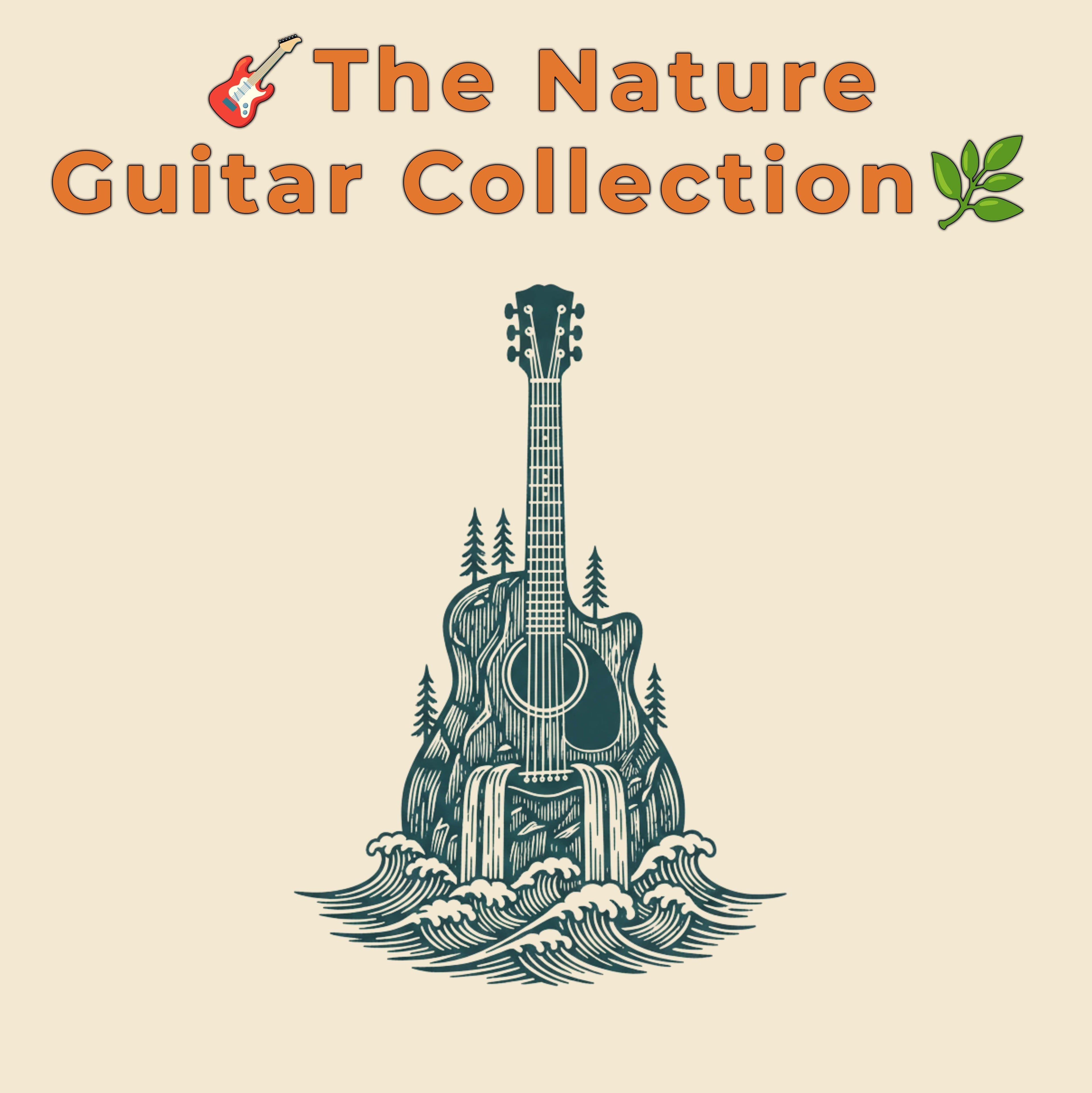 🎸The Nature Guitar Collection🌿