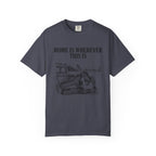 Home Is T-Shirt