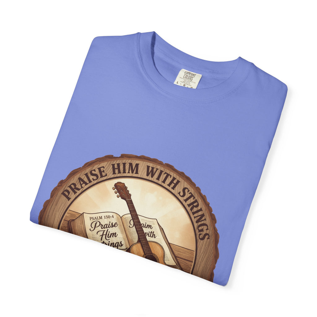 Praise Him With Strings T-Shirt | Psalm 150:4 Christian Guitar Tee