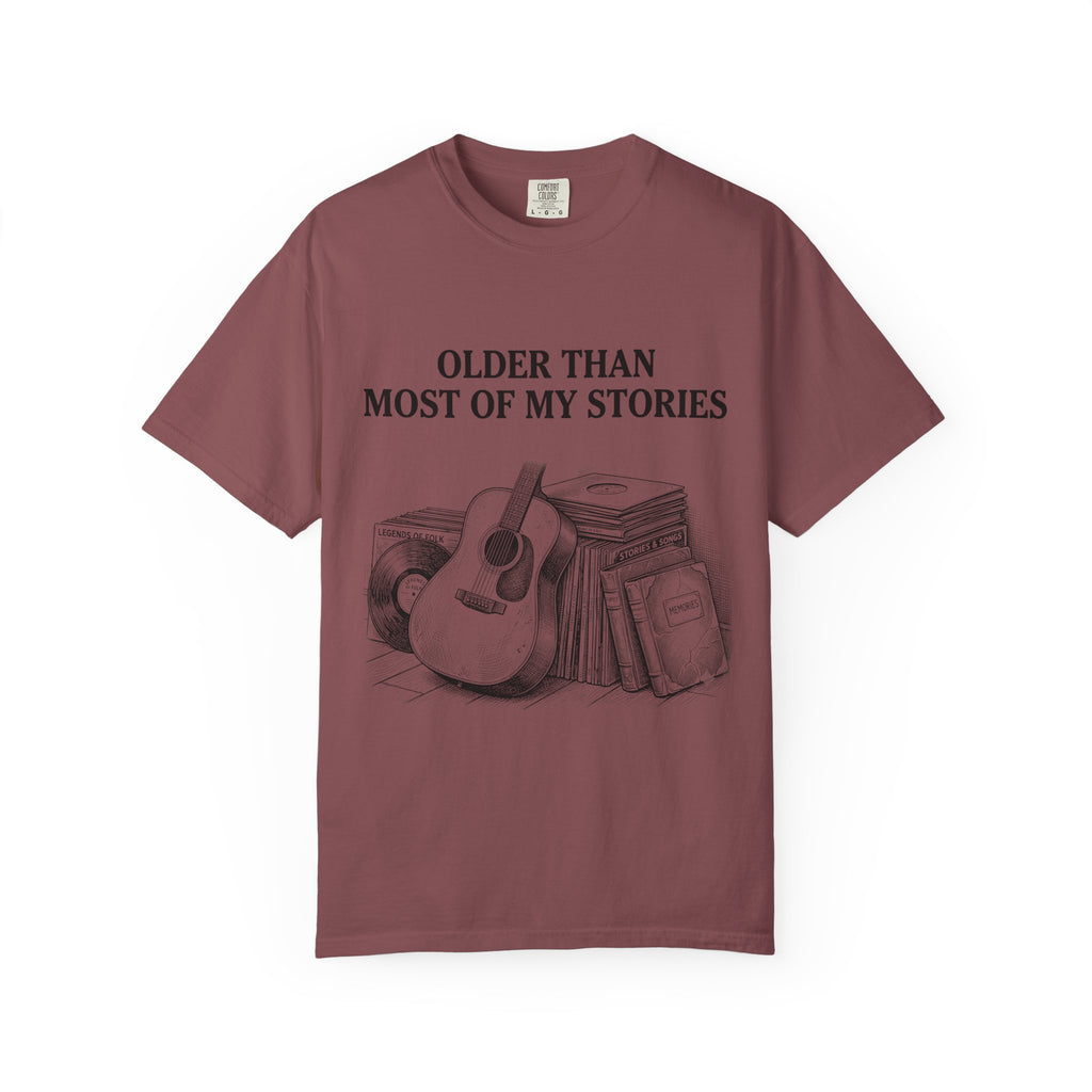 Older Than My Stories T-Shirt