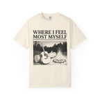 Where I Feel Most Myself T-Shirt