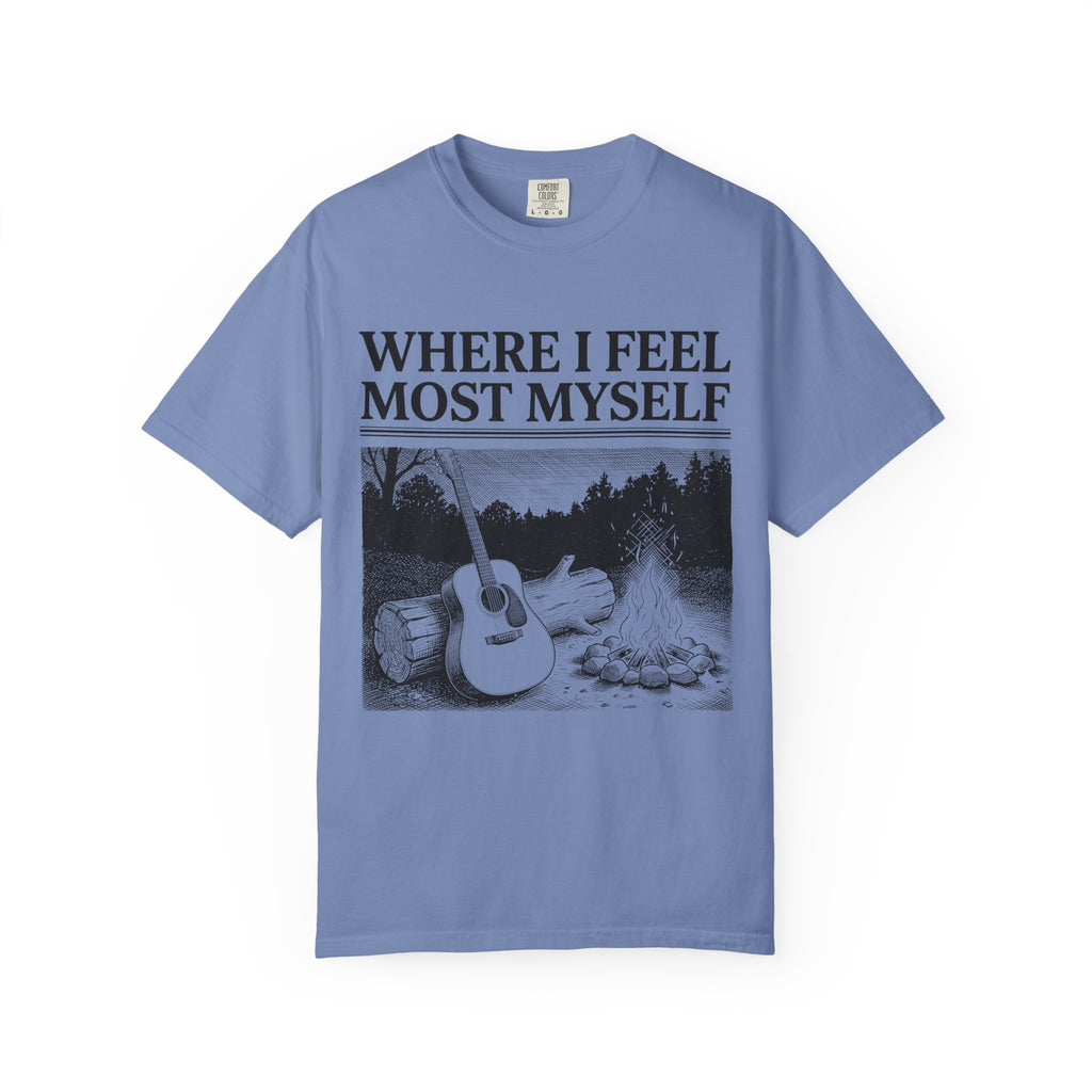 Where I Feel Most Myself T-Shirt