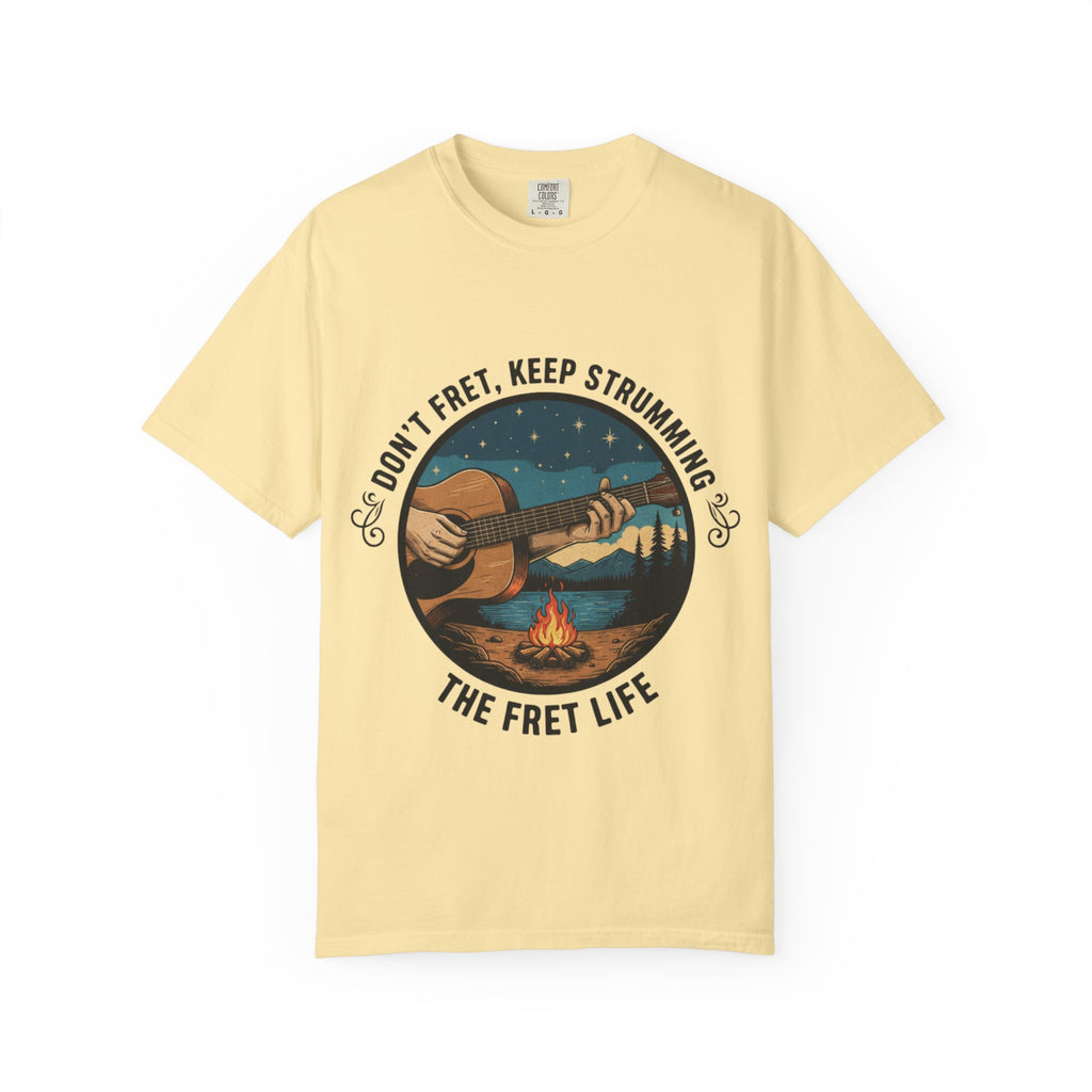 Don't Fret, Keep Strumming: Campfire Tee
