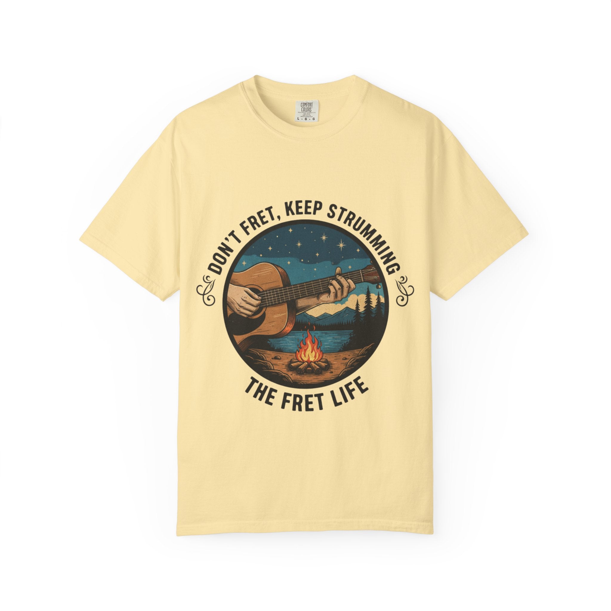 Don't Fret, Keep Strumming: Campfire Tee