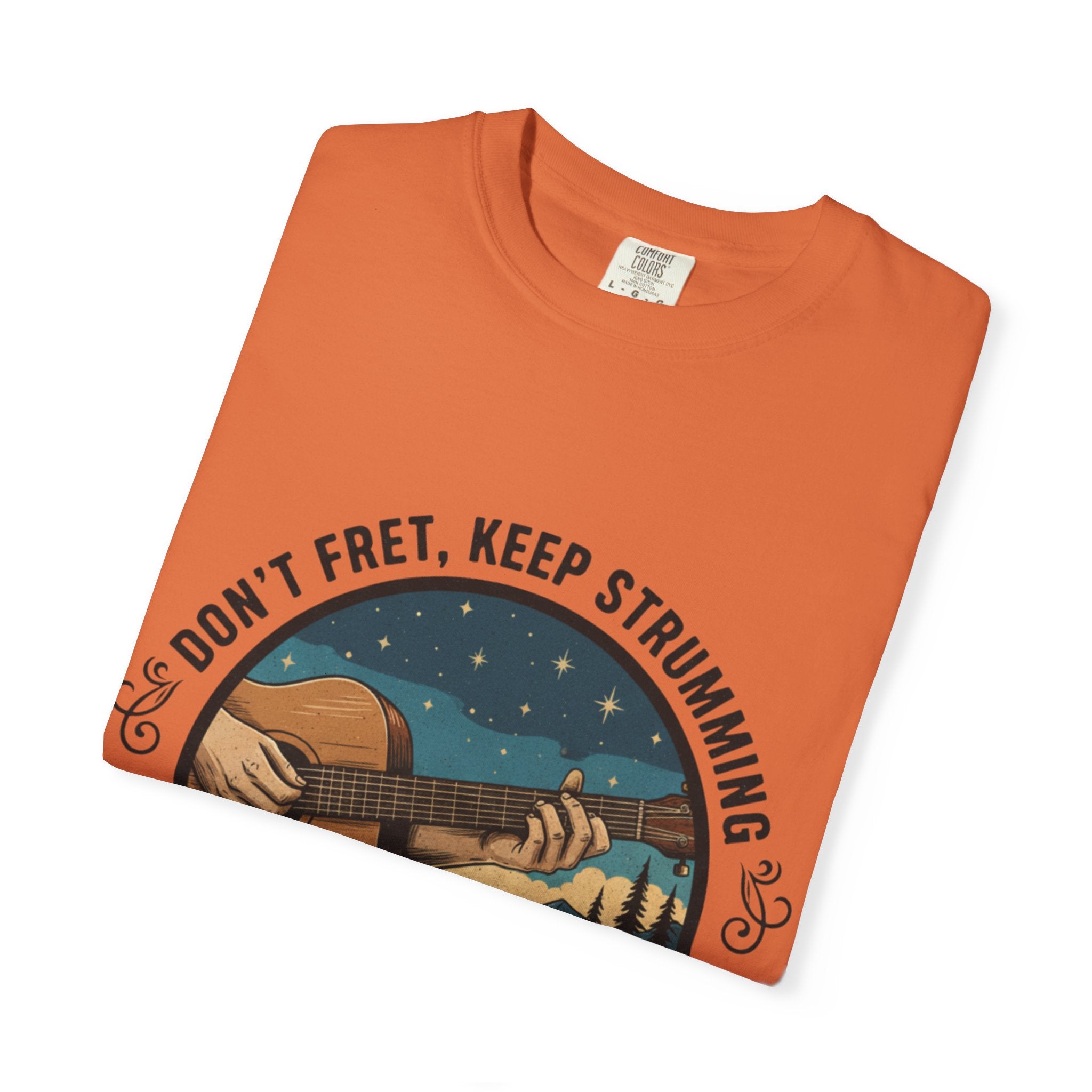 Don't Fret, Keep Strumming: Campfire Tee