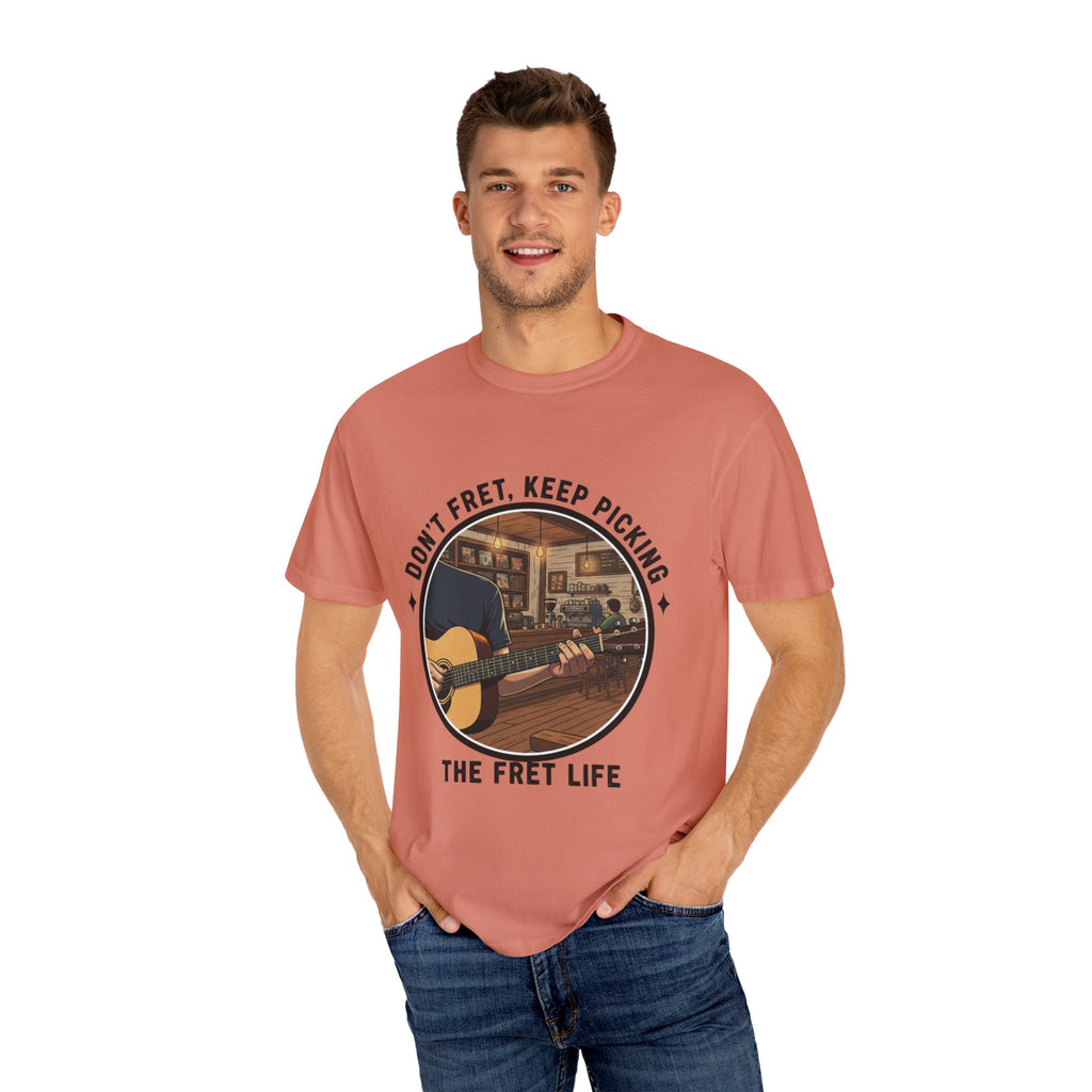 Don't Fret, Keep Picking: Guitar T-Shirt