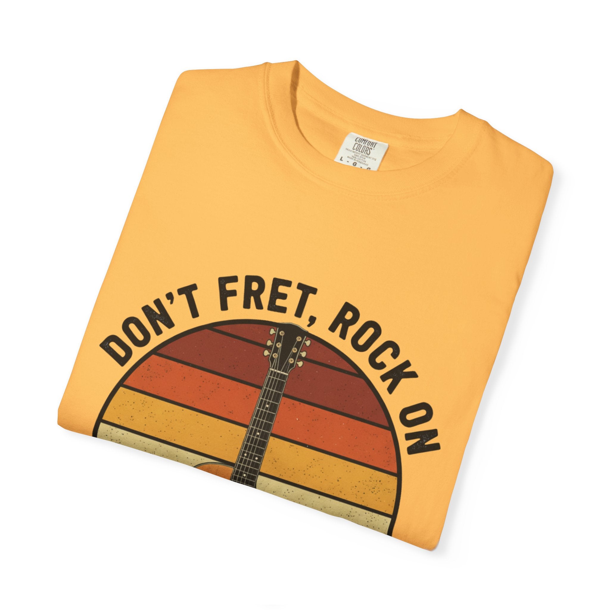 Don't Fret, Rock On : Guitar T-Shirt
