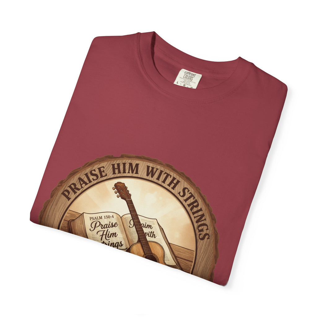 Praise Him With Strings T-Shirt | Psalm 150:4 Christian Guitar Tee