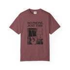 No Phone, Just This T-Shirt