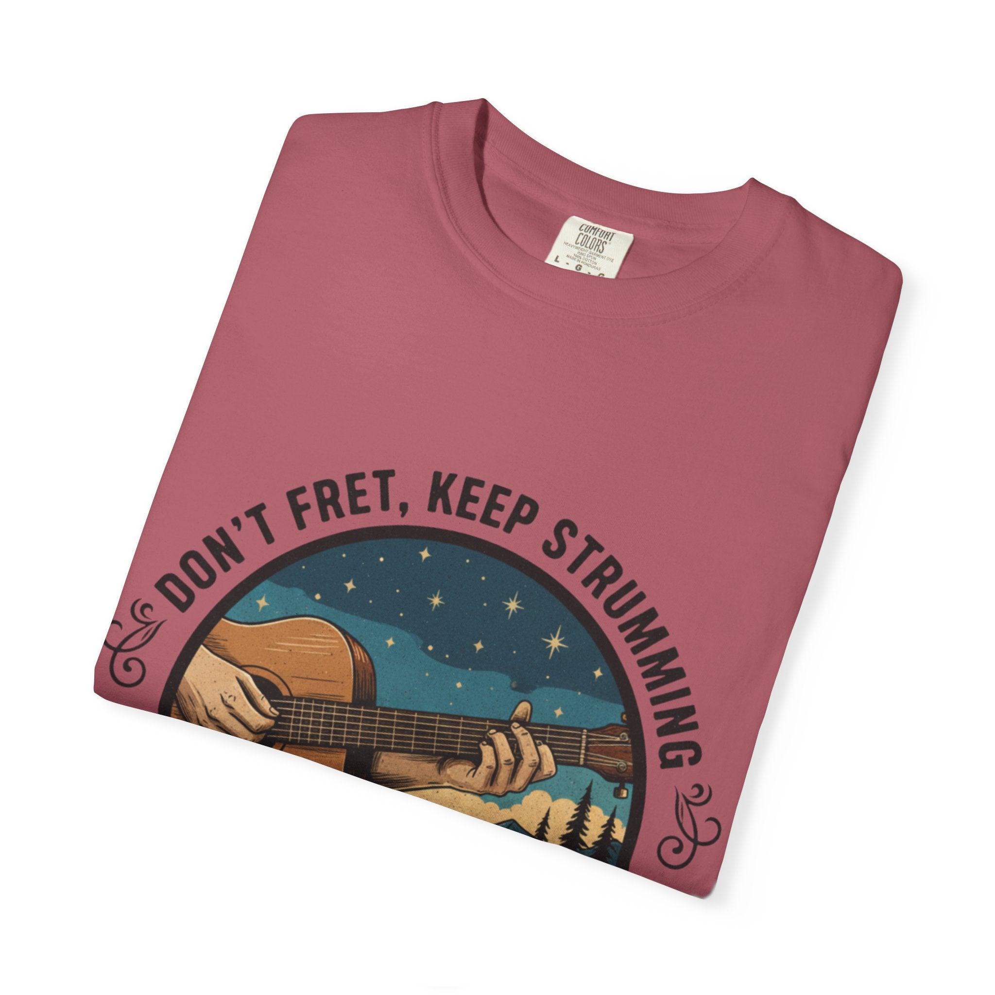 Don't Fret, Keep Strumming: Campfire Tee