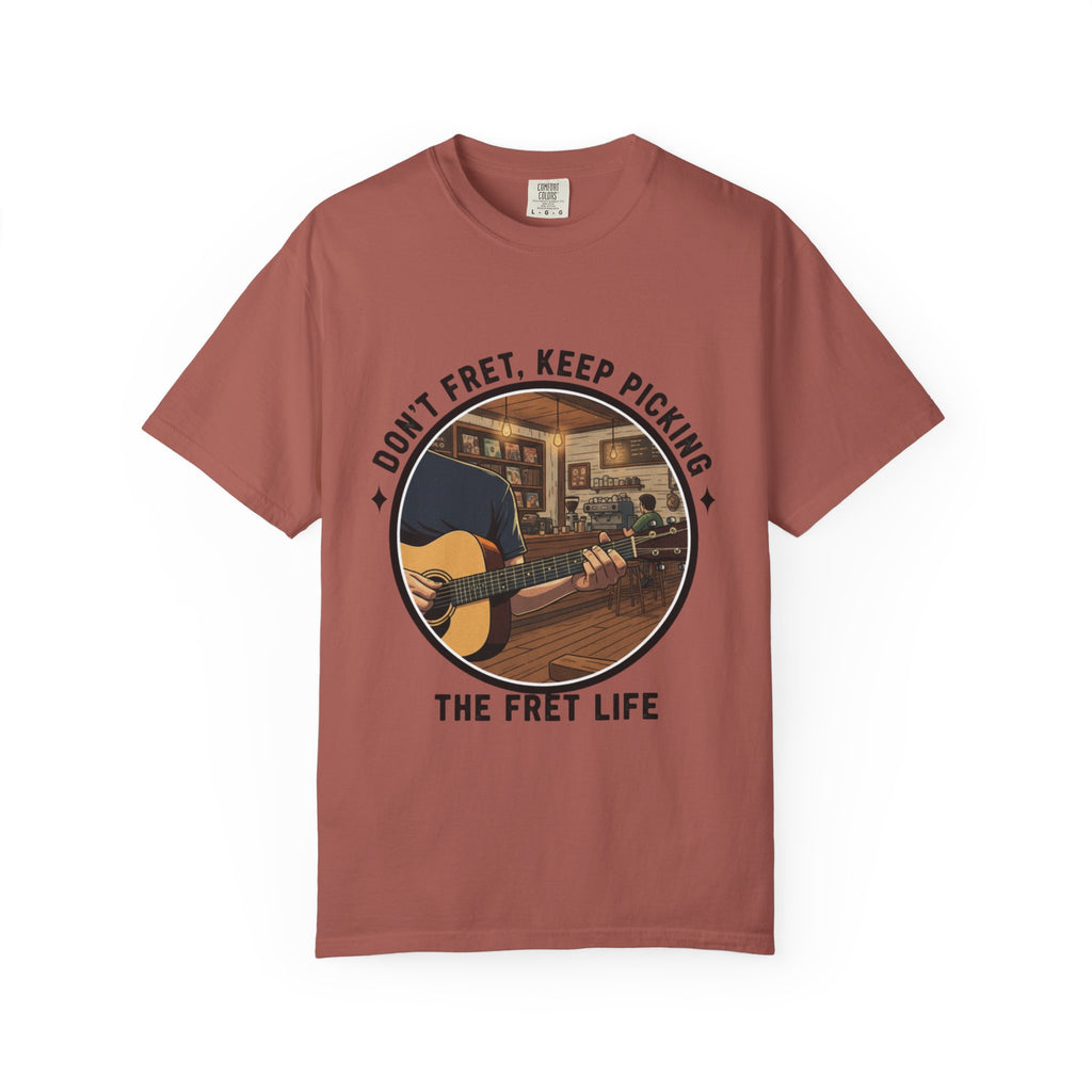 Don't Fret, Keep Picking: Guitar T-Shirt