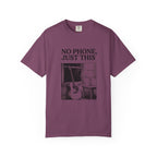 No Phone, Just This T-Shirt