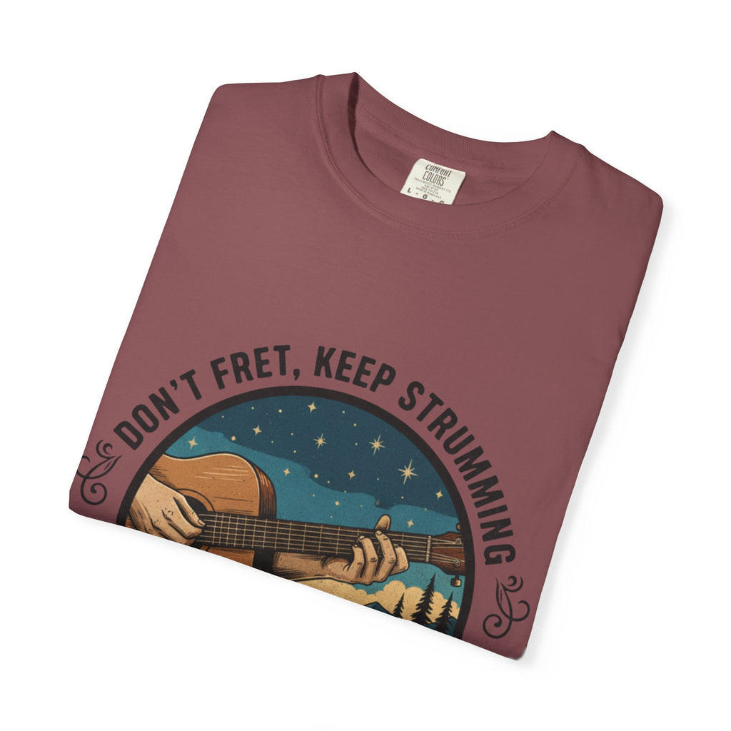 Don't Fret, Keep Strumming: Campfire Tee