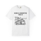 Home Is T-Shirt