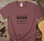$200 T-Shirt