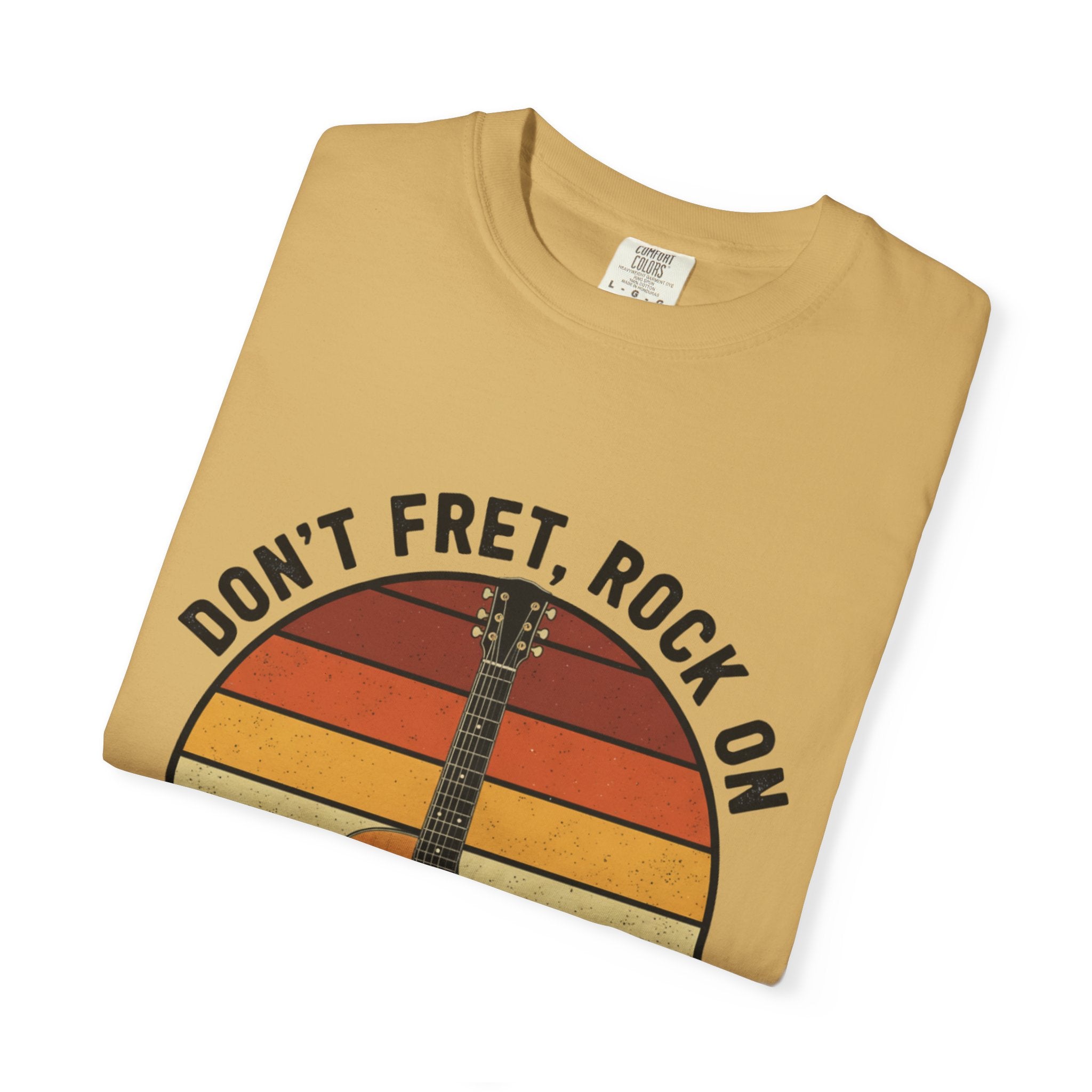 Don't Fret, Rock On : Guitar T-Shirt
