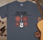 250 Still Going T-Shirt