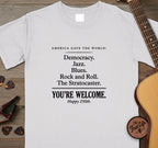 250 You're Welcome T-Shirt