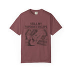 Still My Favorite Escape T-Shirt