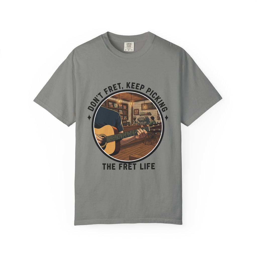 Don't Fret, Keep Picking: Guitar T-Shirt