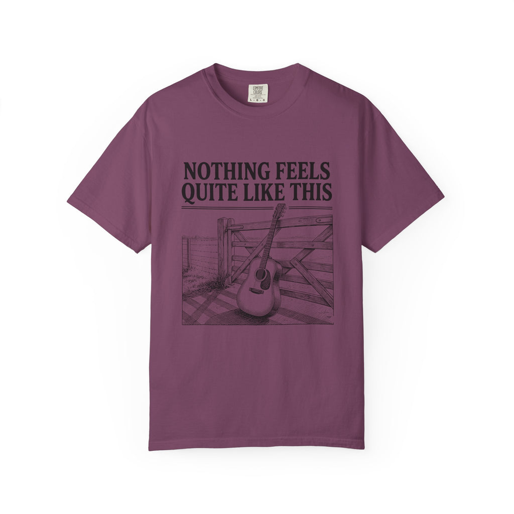 Nothing Feels Quite Like This T-Shirt