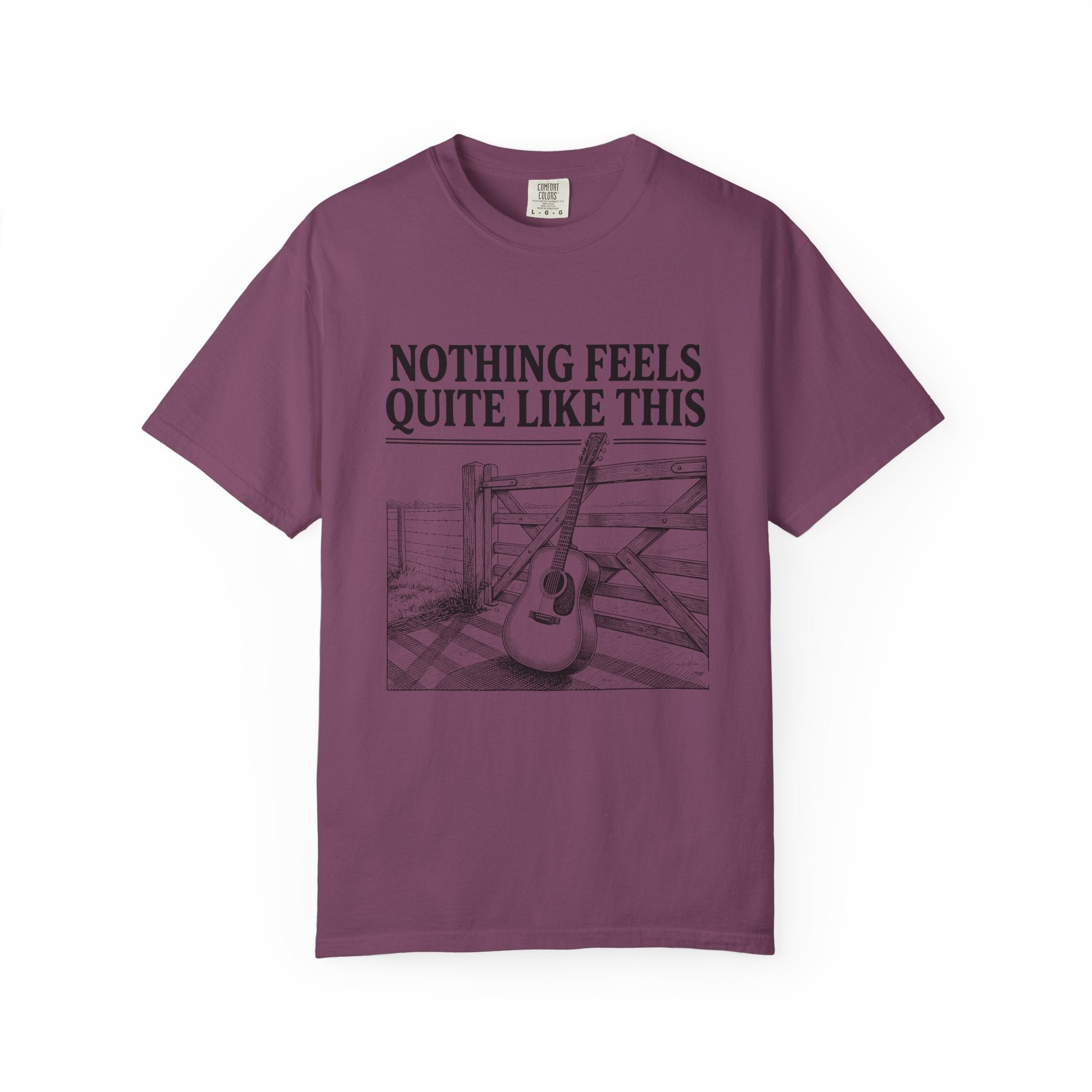 Nothing Feels Quite Like This T-Shirt