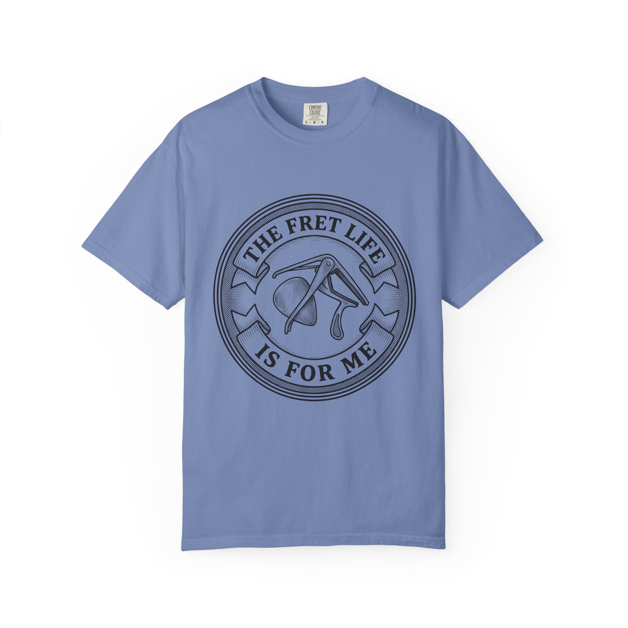 The Fret Life is For Me T-Shirt