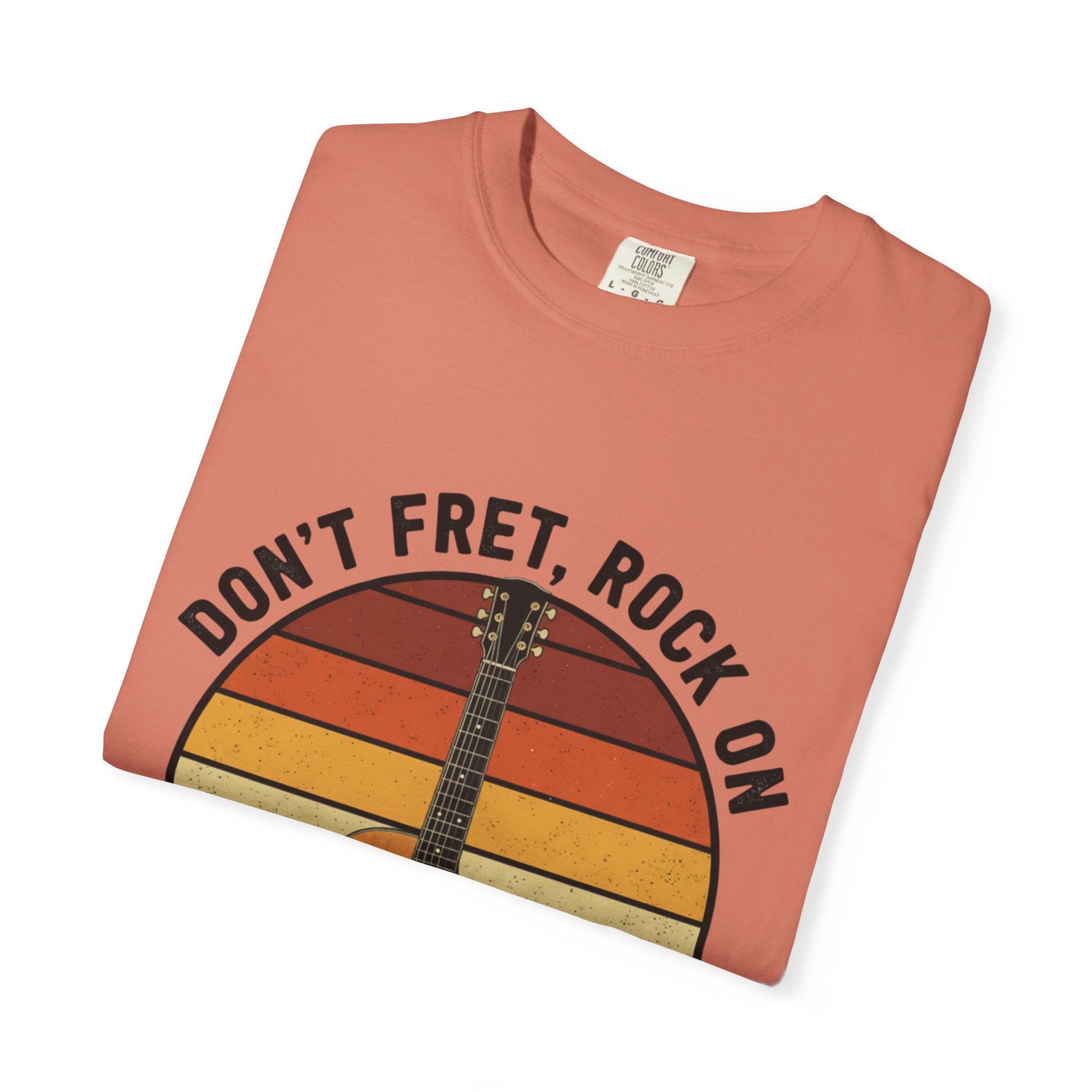 Don't Fret, Rock On : Guitar T-Shirt