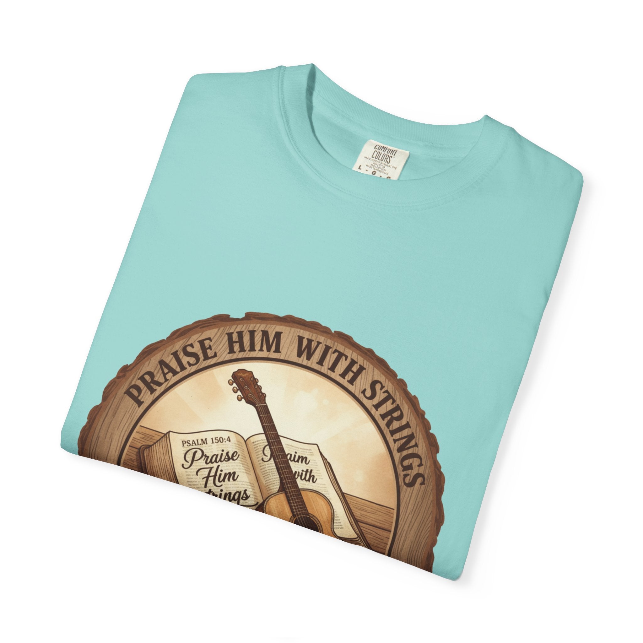 Praise Him With Strings T-Shirt | Psalm 150:4 Christian Guitar Tee