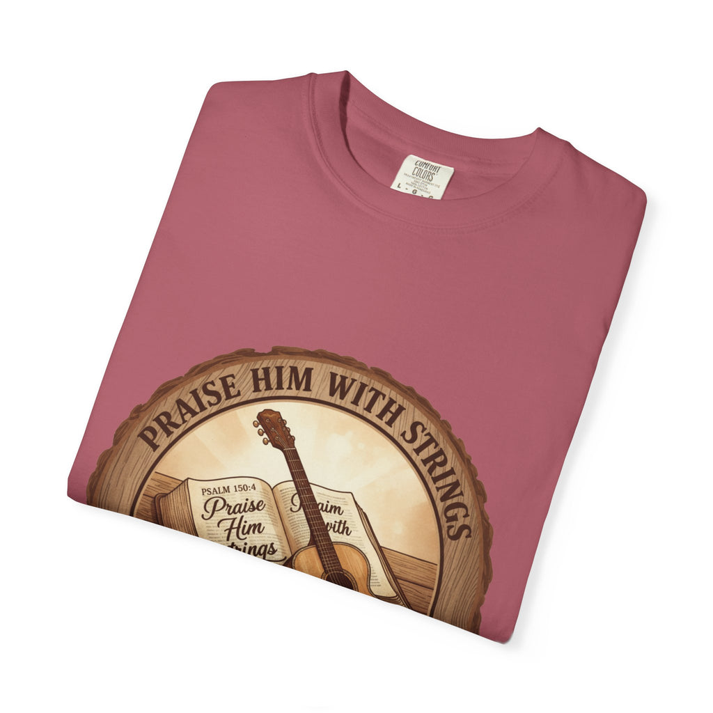 Praise Him With Strings T-Shirt | Psalm 150:4 Christian Guitar Tee