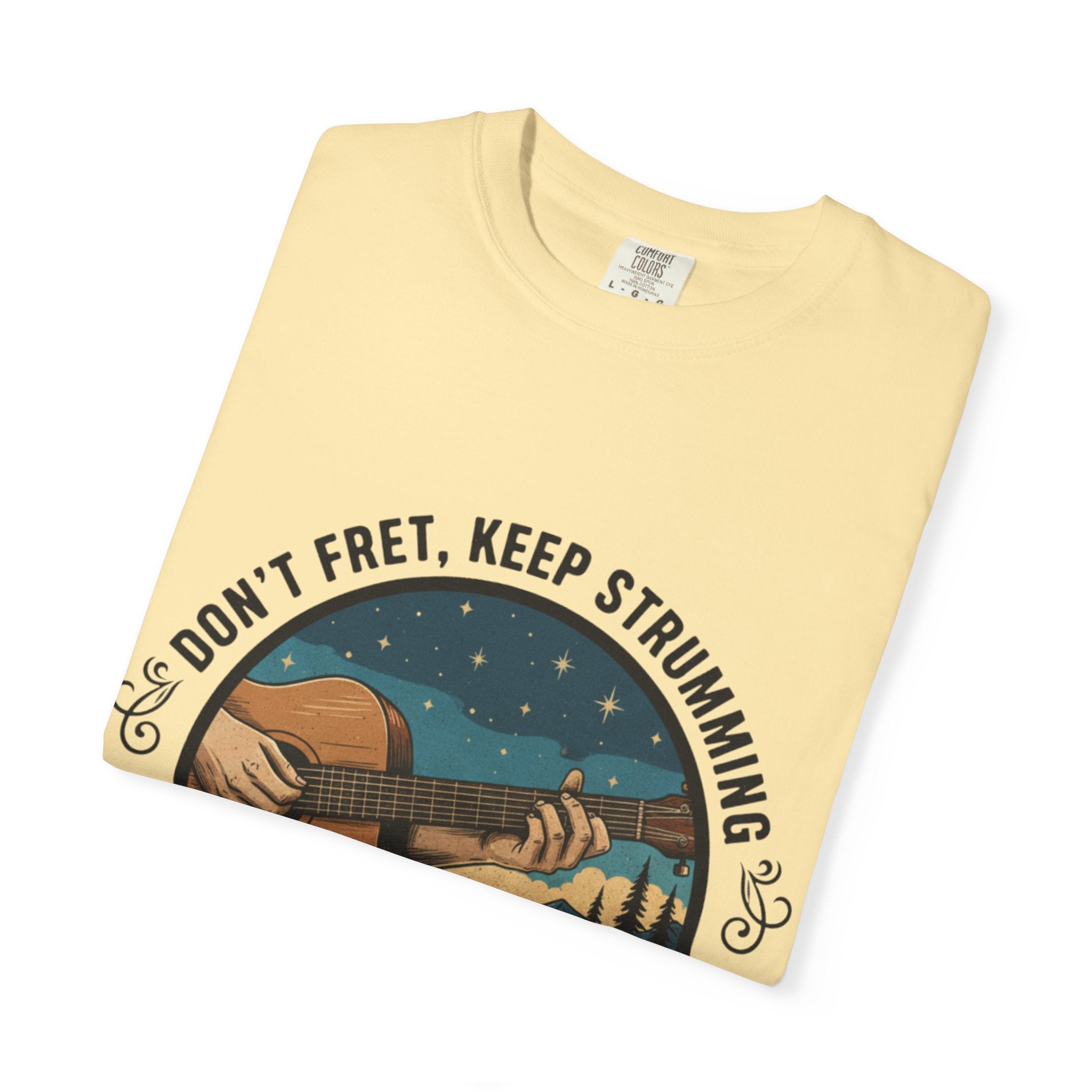 Don't Fret, Keep Strumming: Campfire Tee