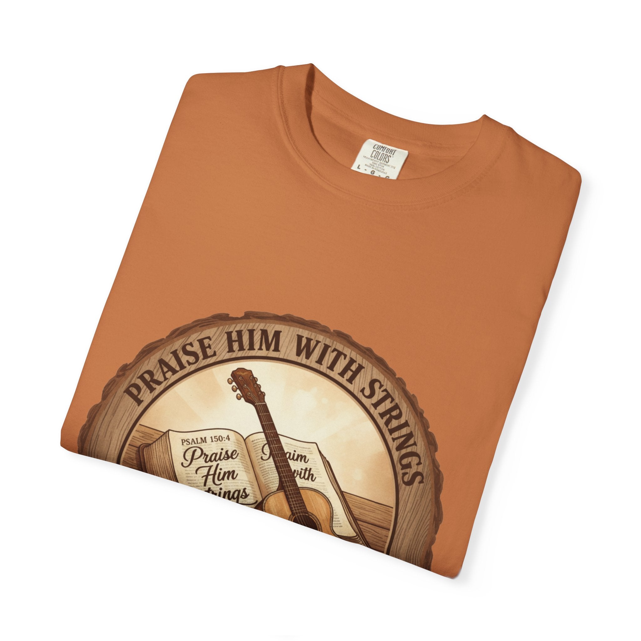 Praise Him With Strings T-Shirt | Psalm 150:4 Christian Guitar Tee