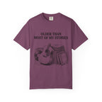Older Than My Stories T-Shirt