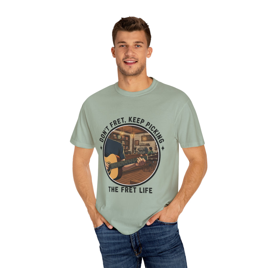 Don't Fret, Keep Picking: Guitar T-Shirt