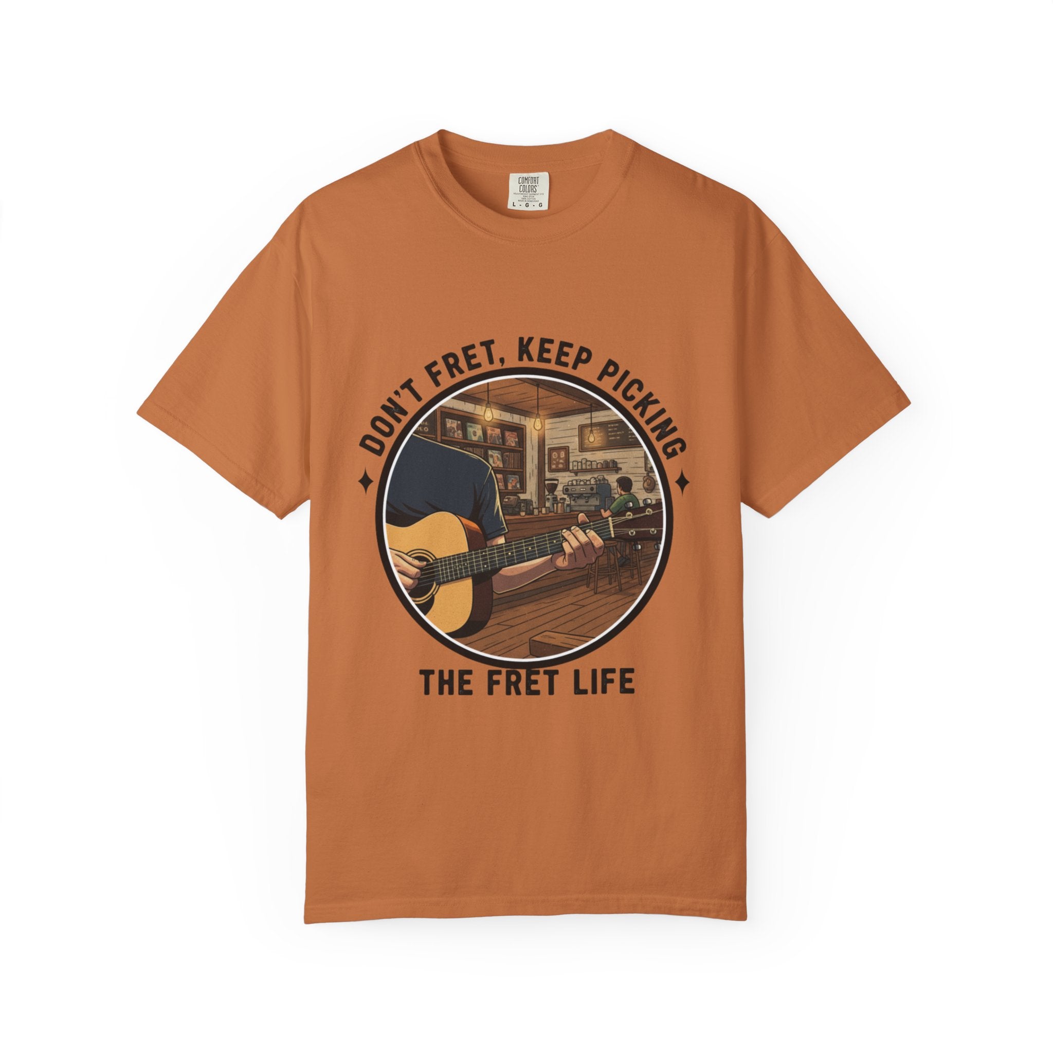Don't Fret, Keep Picking: Guitar T-Shirt