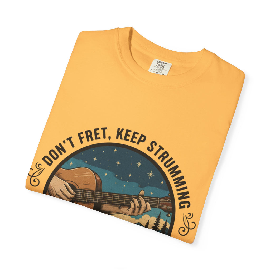 Don't Fret, Keep Strumming: Campfire Tee