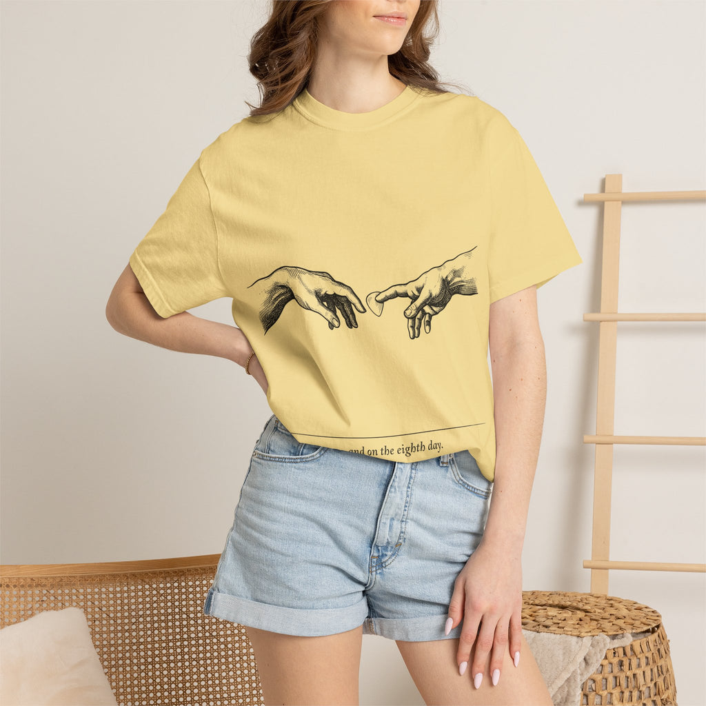 And On the Eighth Day T-Shirt