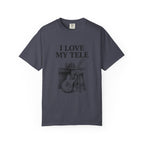 I Love My Tele T-Shirt