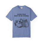 Older Than My Stories T-Shirt