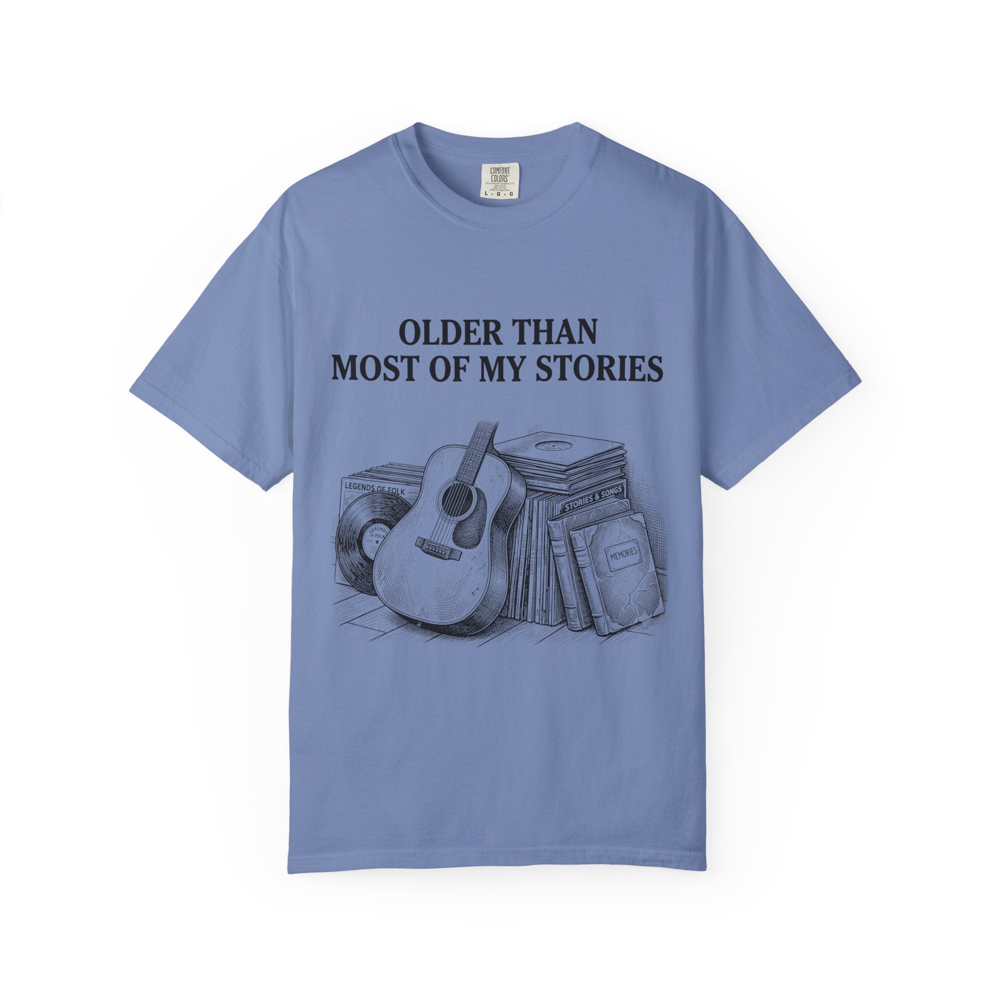 Older Than My Stories T-Shirt