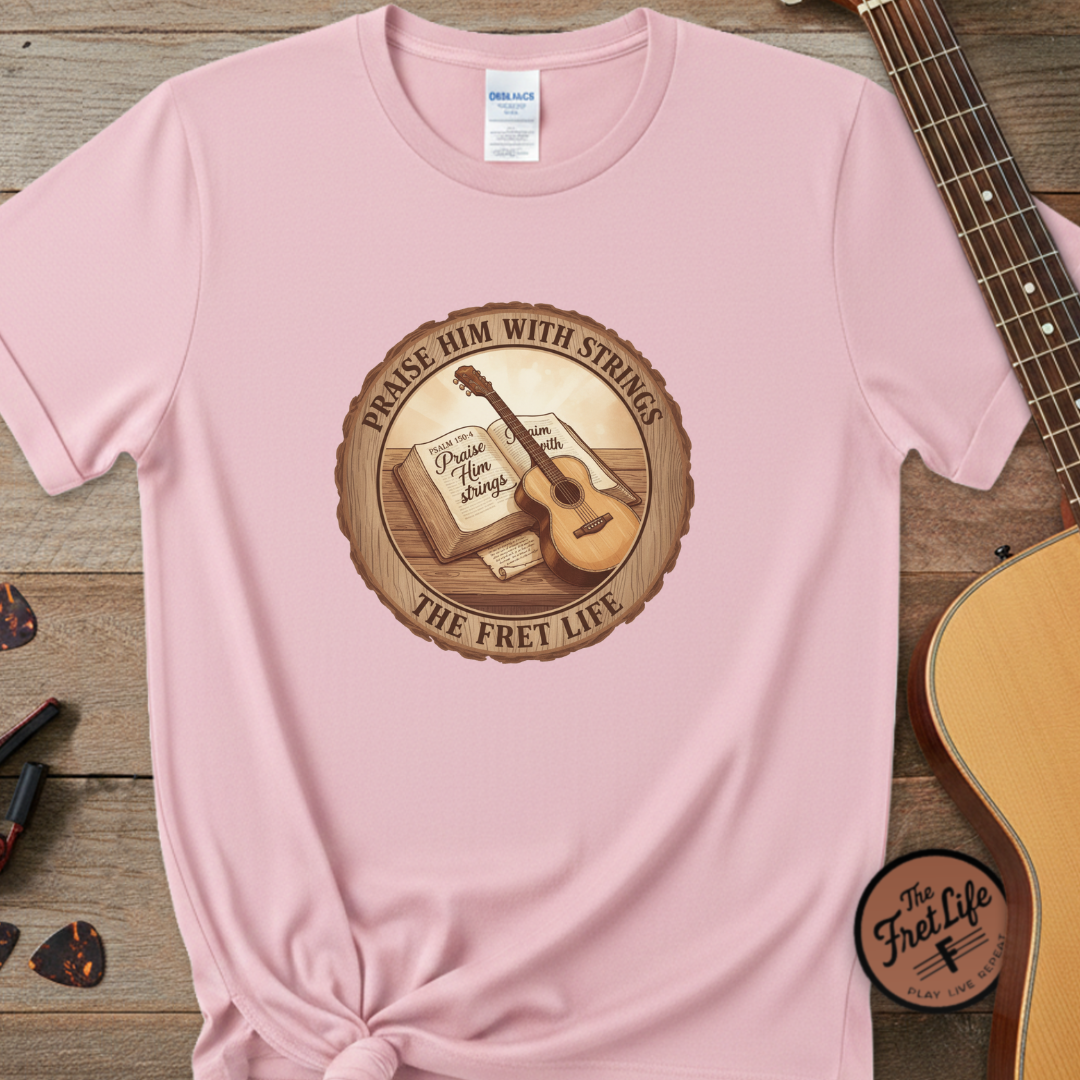 Praise Him With Strings T-Shirt | Psalm 150:4 Christian Guitar Tee