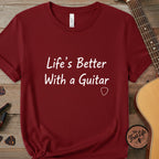 Life’s Better T-Shirt