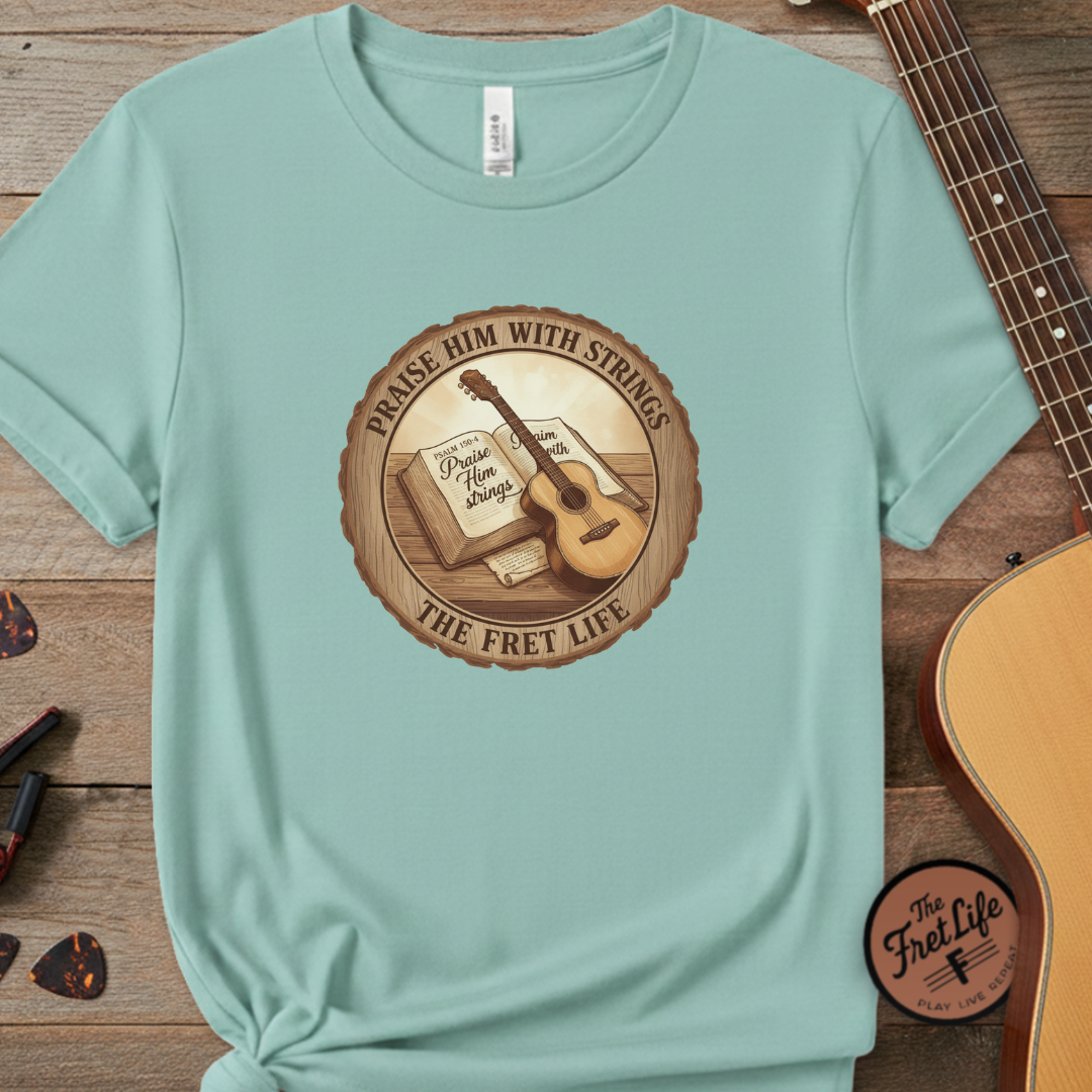 Praise Him With Strings T-Shirt | Psalm 150:4 Christian Guitar Tee