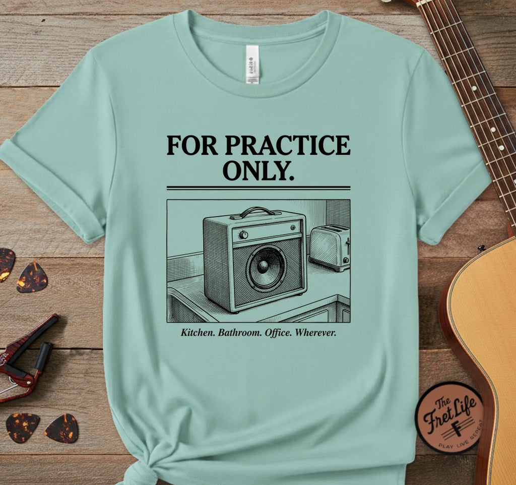 For Practice Only T-Shirt