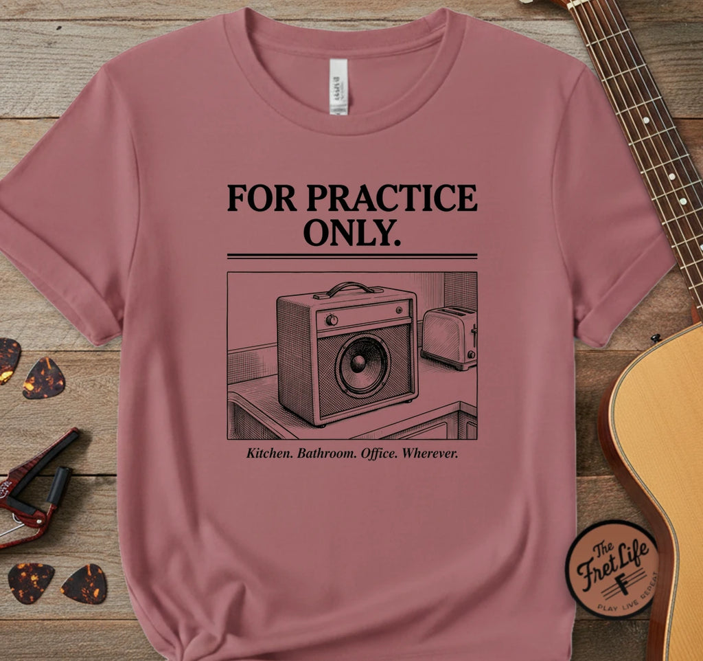 For Practice Only T-Shirt