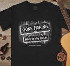 Gone Fishing T-Shirt