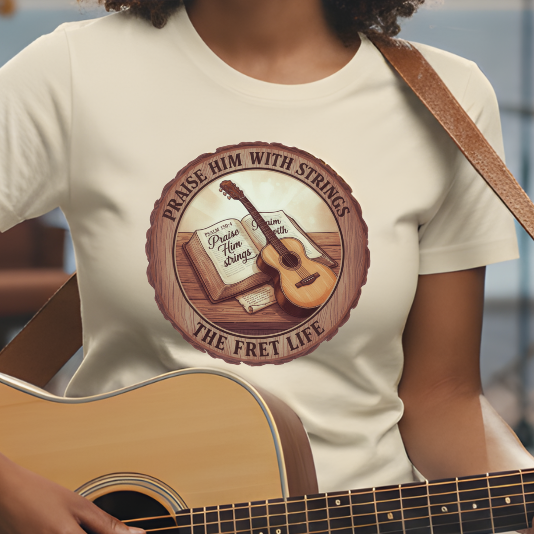 Praise Him With Strings T-Shirt | Psalm 150:4 Christian Guitar Tee