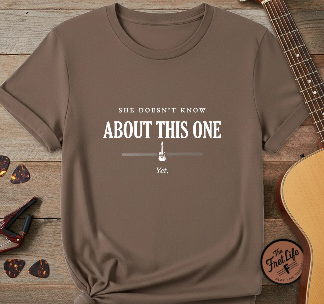 She Doesn't Know T-Shirt