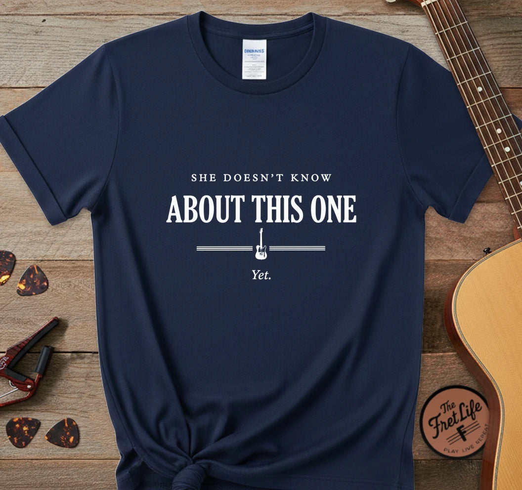 She Doesn't Know T-Shirt