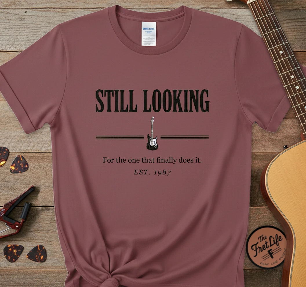 Still Looking T-Shirt